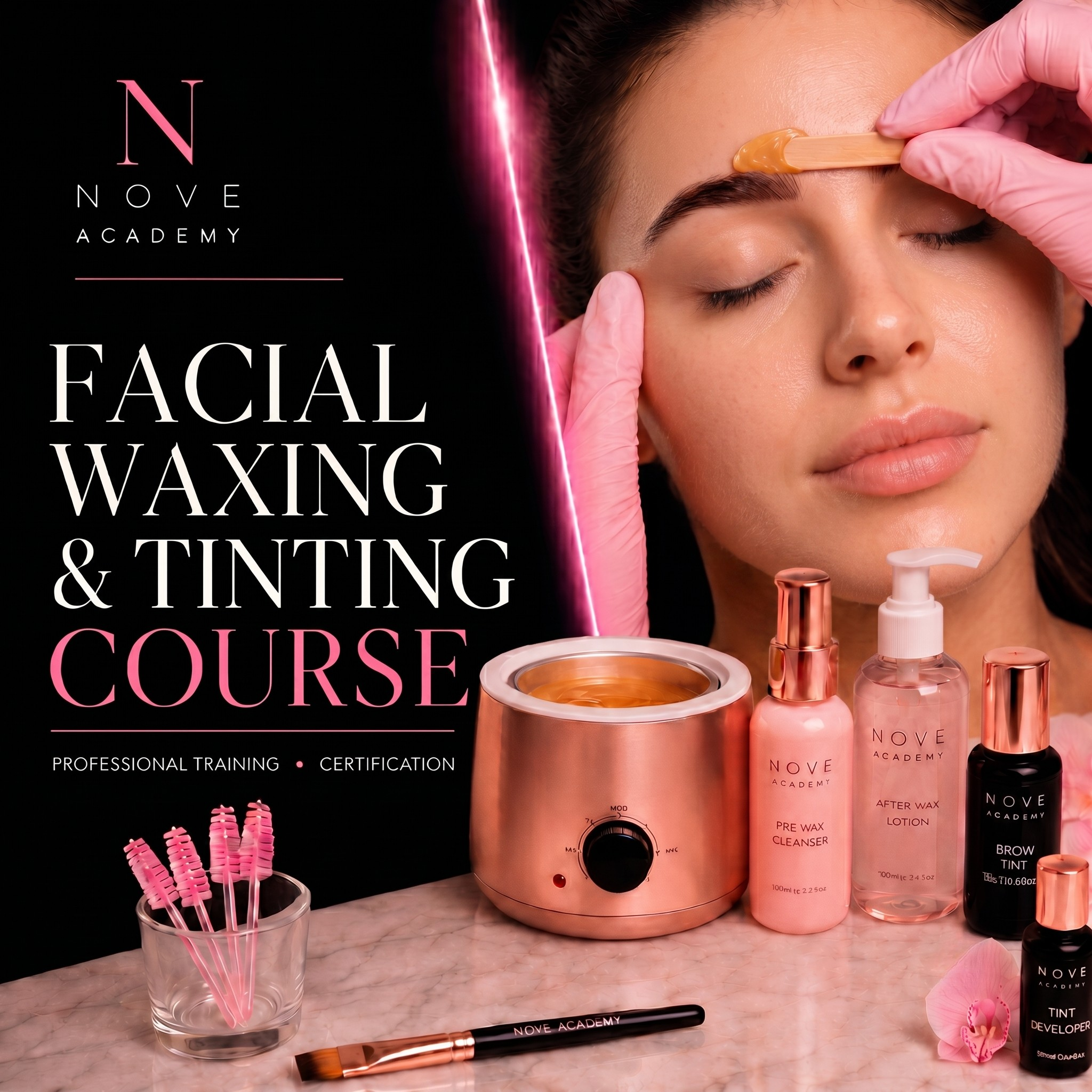 Facial waxing and tinting course promotion with Nove Academy branding, including products and a woman getting a facial.